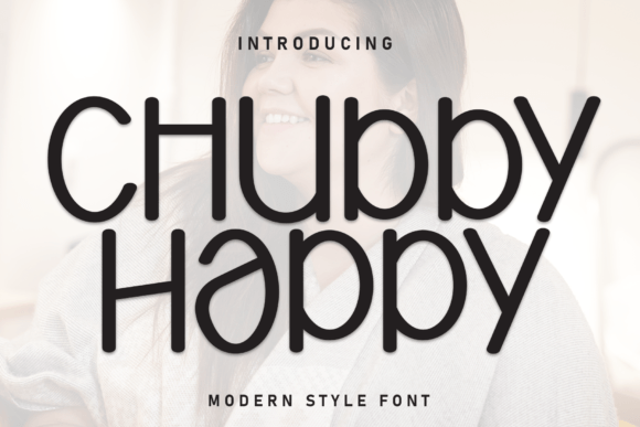 Chubby Happy: A Cheerful Font for Thoughtful Editorial Design