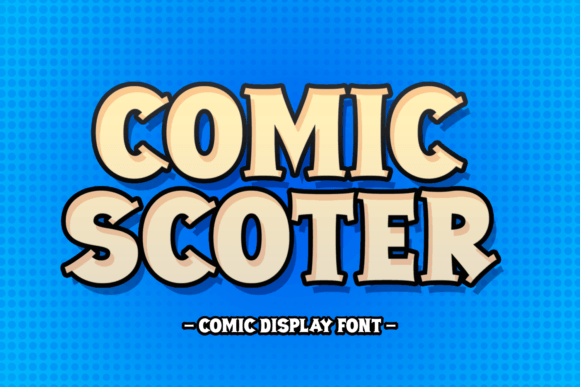 Comic Scoter: The Playful Display Font That Powers Campaign Creativity
