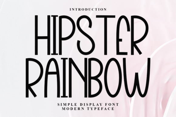 How a Display Font Like Hipster Rainbow Can Elevate Your Brand
