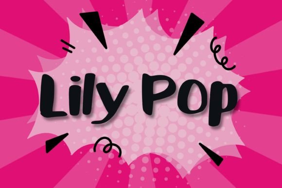 Lily Pop: A Playful Display Font for Handmade Labels, Invitations, and More