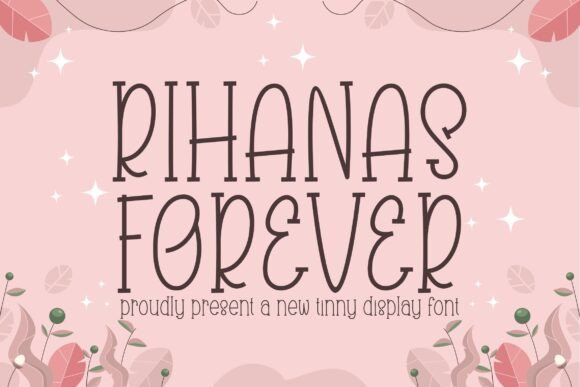 Rihanas Forever: A Sleek Display Font for Modern Web Design