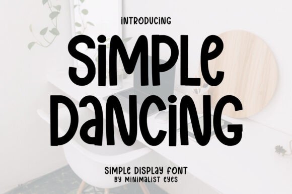Simple Dancing: A Playful Display Font for Makers and Creative Sellers